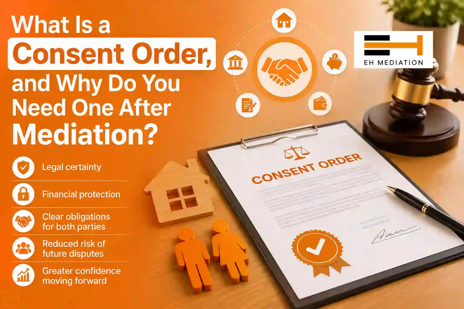 What Is a Consent Order, and Why Do You Need One After Mediation Yateley?